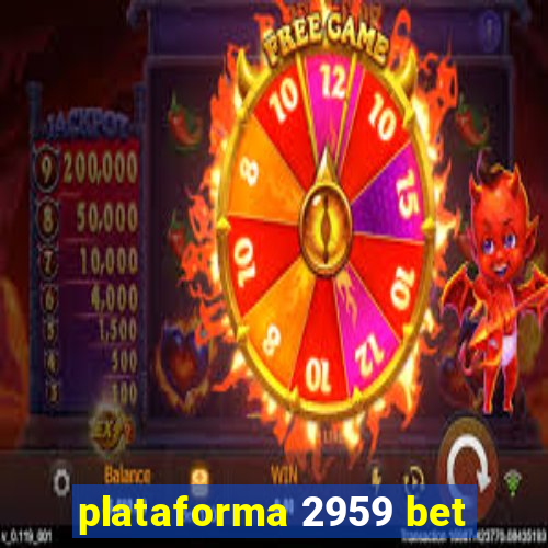 plataforma 2959 bet